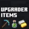 Upgrader items